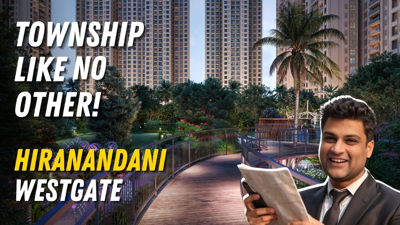Discover Hiranandani Westgate, Thane’s Ultimate Luxury Destination by House of Hiranandani
