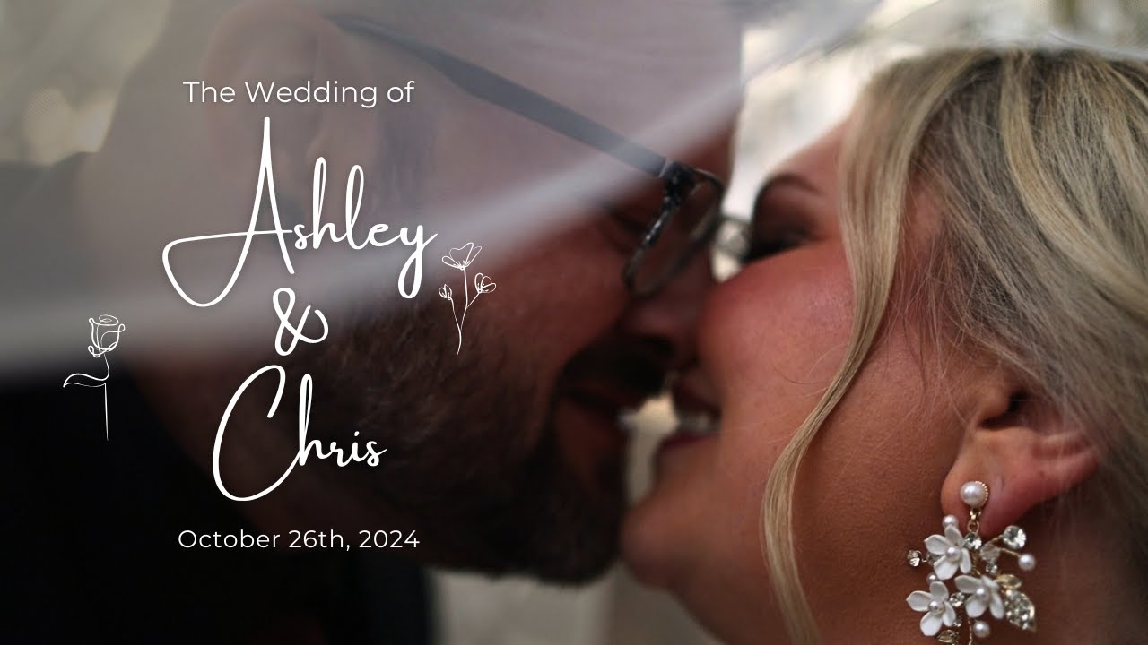 Ashley & Chris Wedding Video!