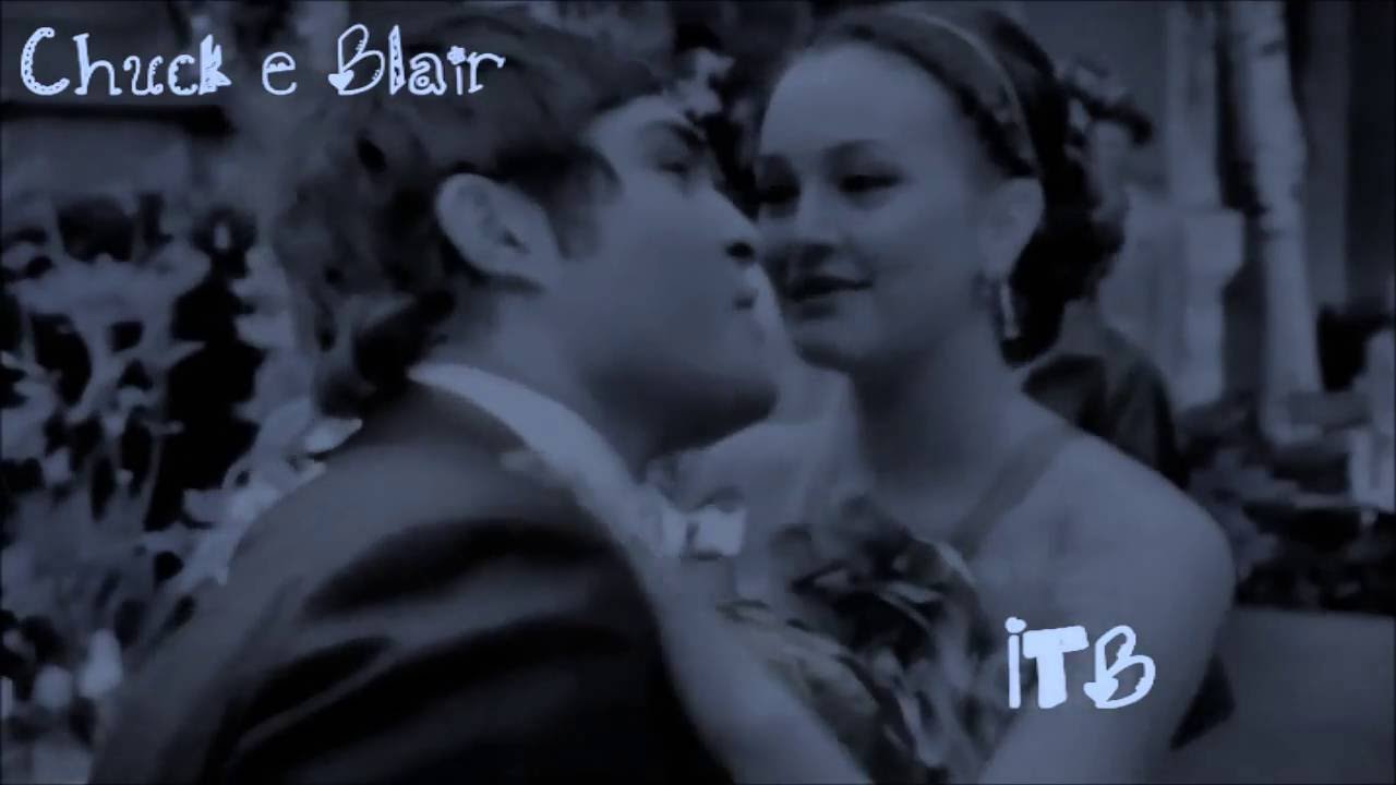 Gossip Girl | Chuck e Blair -- Your body