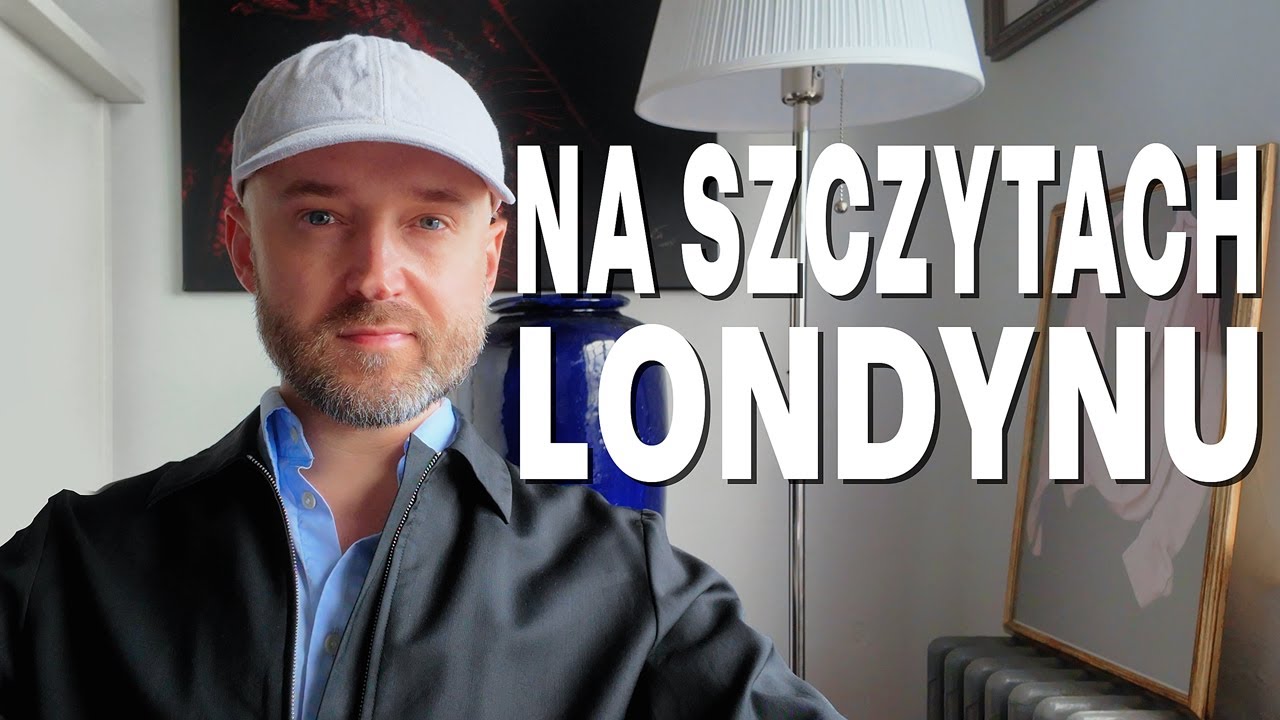 Tarasy widokowe Londynu - Słynne wieżowce stolicy UK
