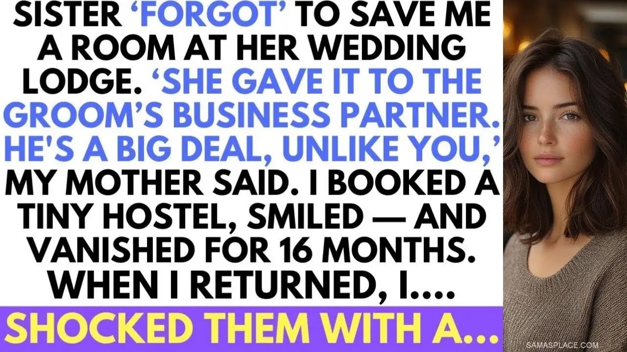 My Sister Didn’t Save Me A Room At Her Wedding, and My Mom Defender Her Decision  So I Disappeare