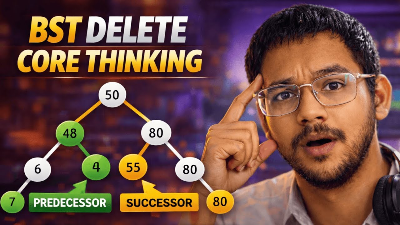 BST Delete Interview Trick | Successor vs Predecessor (Top 1%Mindset) | Layer 7.2