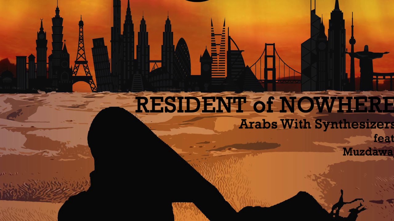 Resident of Nowhere ft  Muzdawaj