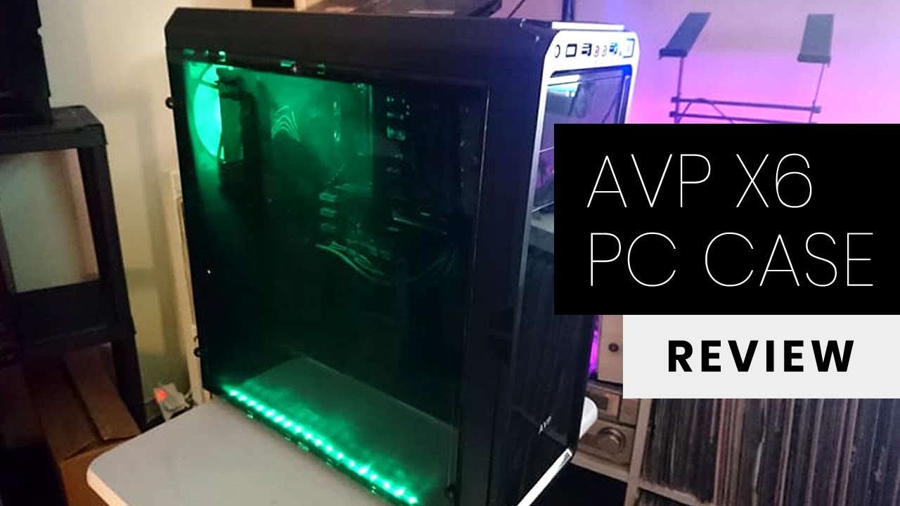 AVP X6 Budget PC Case Review & System Build