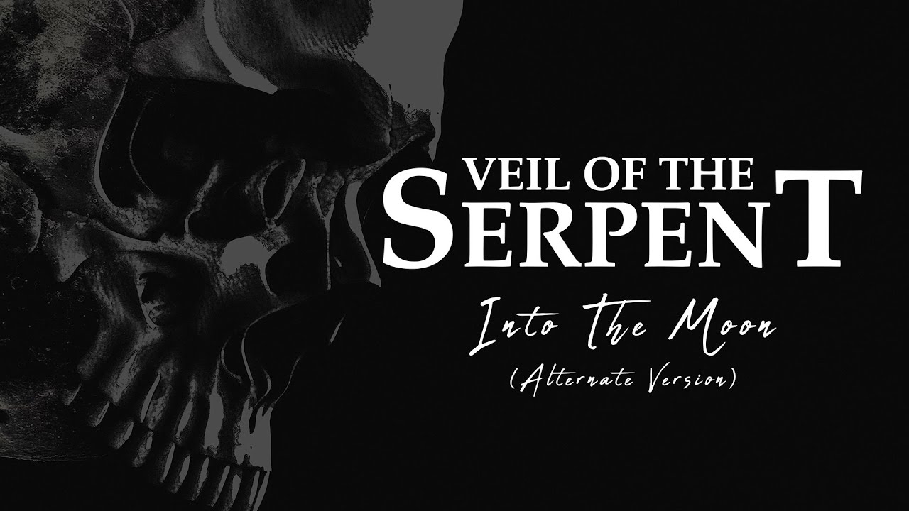 VEIL OF THE SERPENT - Into The Moon (Alternate Version) feat. Moran Magal  [Official Audio]
