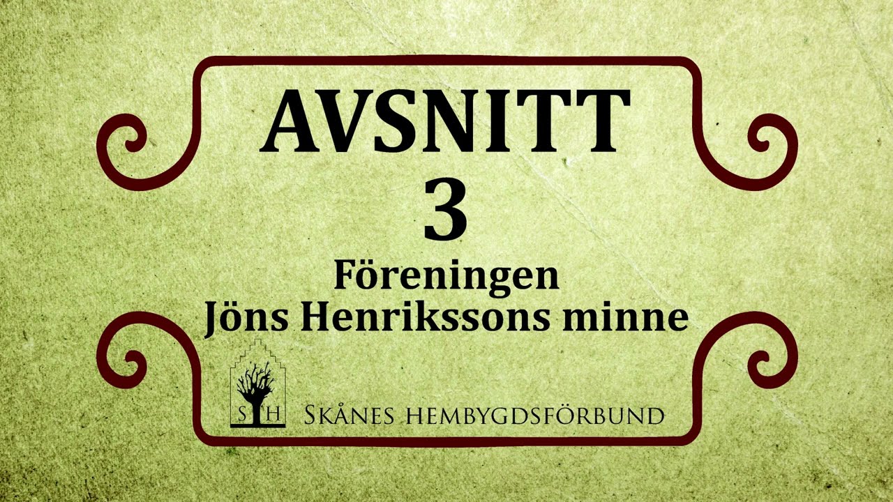 Avsnitt 3 – Föreningen Jöns Henrikssons Minne