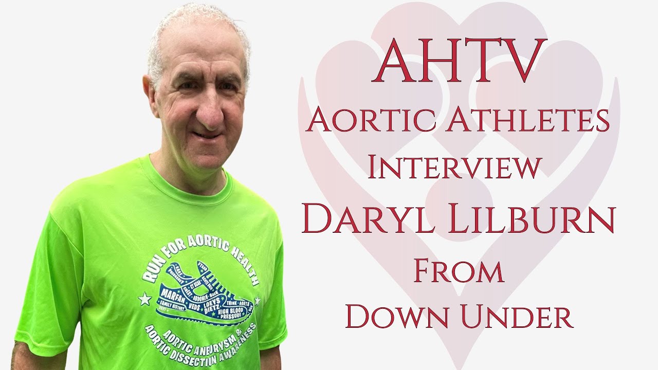 AHTV | Aortic Athletes Interview Daryl Lilburn from Down Under!