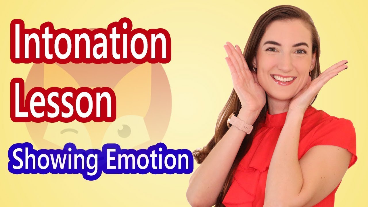 How to use INTONATION to show EMOTION in American English
