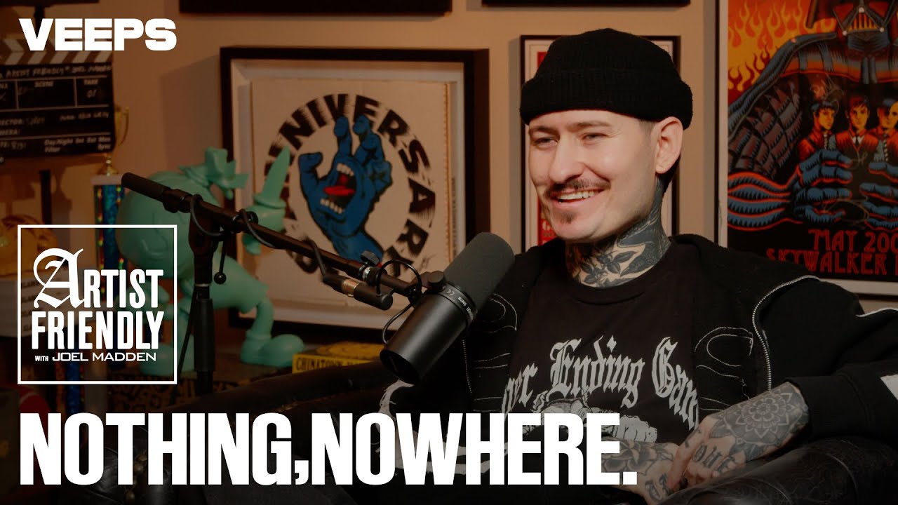 Artist Friendly with Joel Madden | nothing, nowhere | Full Episode