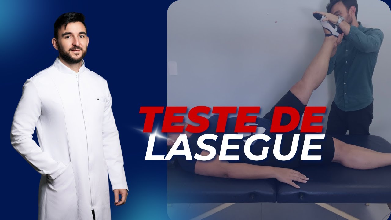 Teste Lasegue: O que é, pra que serve e como realizar.