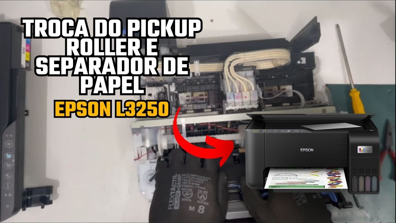 TROCA DO PICKUP ROLLER E SEPARADOR DE PAPEL EPSON L3250