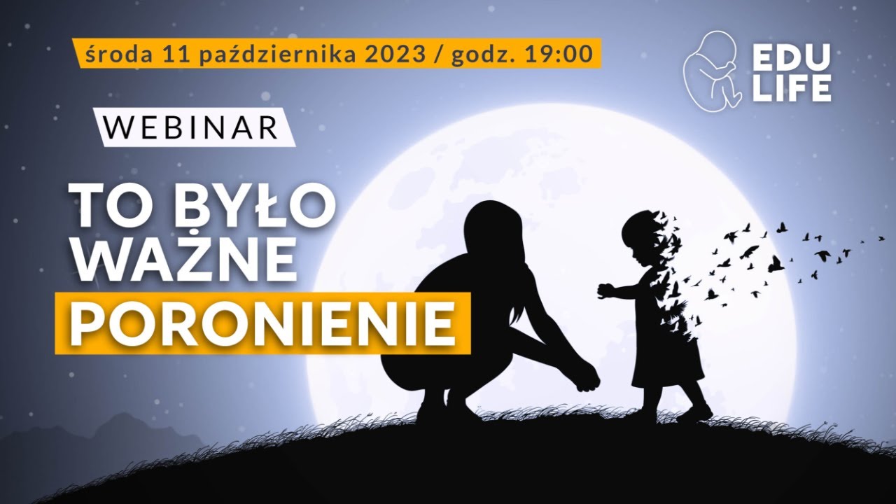 Webinar EduLife &ndash; &bdquo;To było ważne. Poronienie&rdquo;
