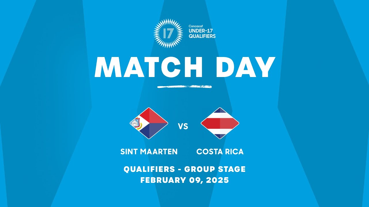 Sint Maarten vs Costa Rica | 2025 Concacaf Under-17 Qualifiers
