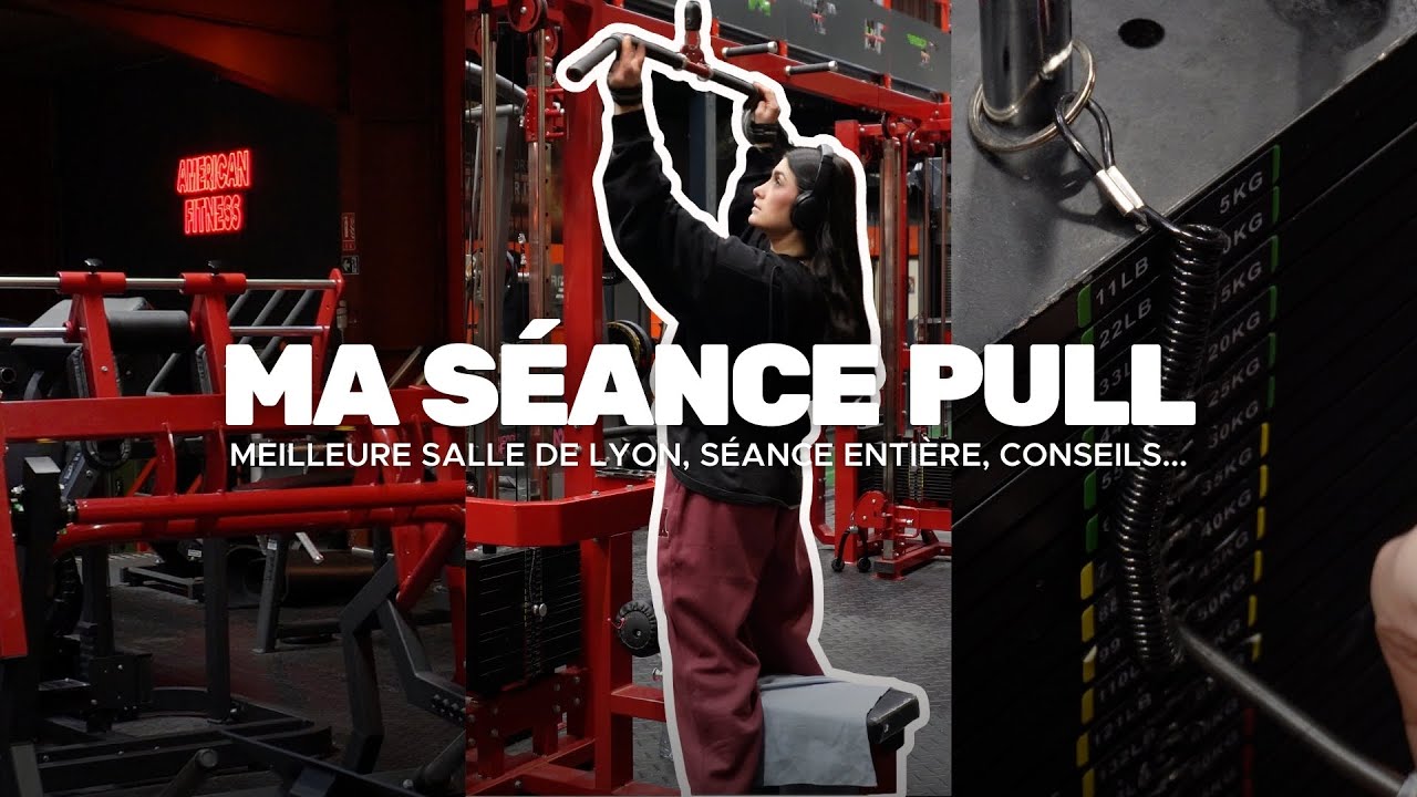 LA MEILLEURE SALLE DE LYON 🏋🏻‍♀️ Séance pull à American Fitness
