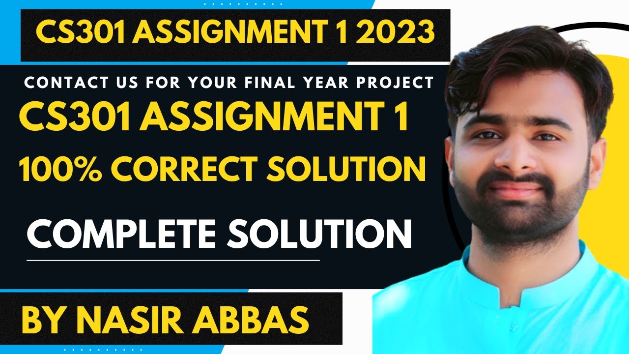 CS301 Assignment 1 100% Correct Solution BY VUBWN | CS301 Assignment 1 Solution BY NASIR ABBAS