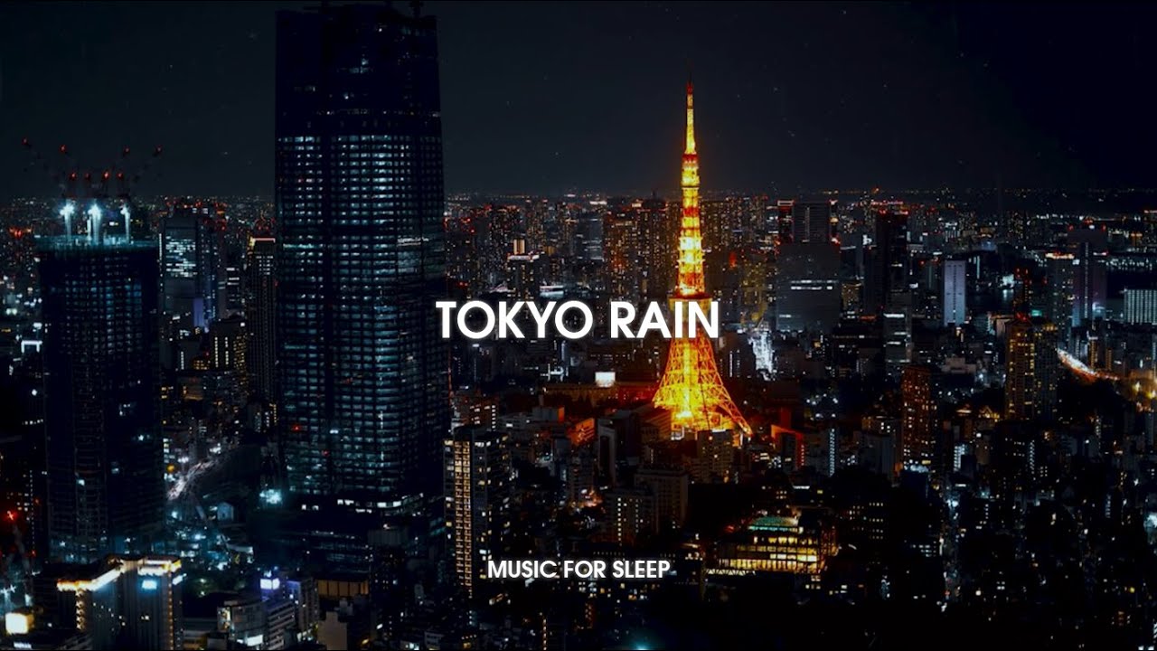 Rainy Night in TOKYO - Fall Asleep in 5 Minutes (Deep Sleep Ambient music) 2 hours