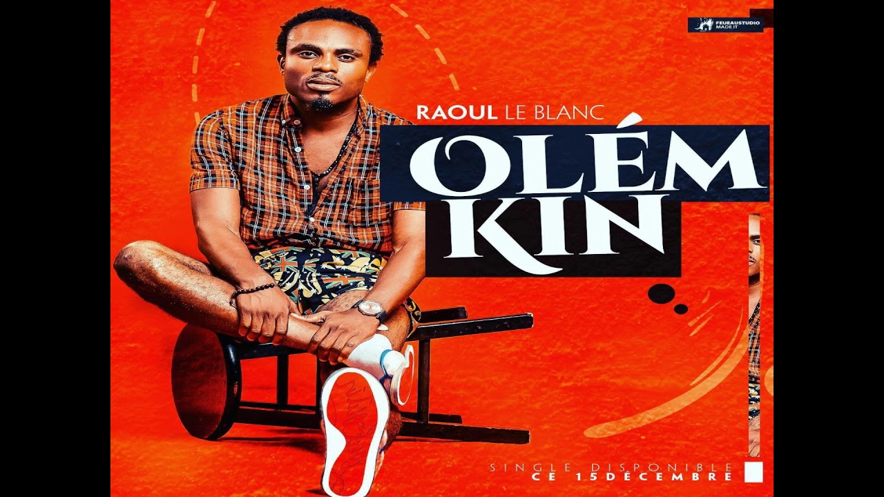 Raoul Le Blanc - OlémKin