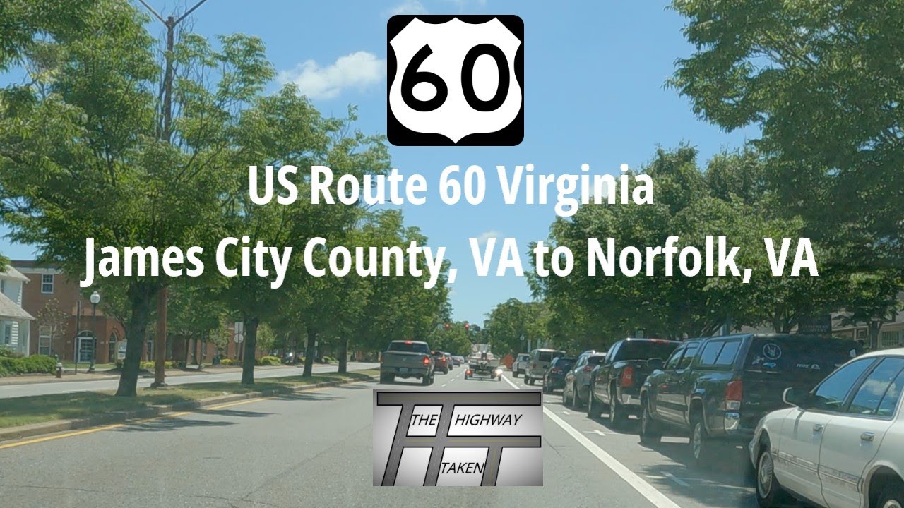 US Route 60 – James City County, VA to Norfolk, VA