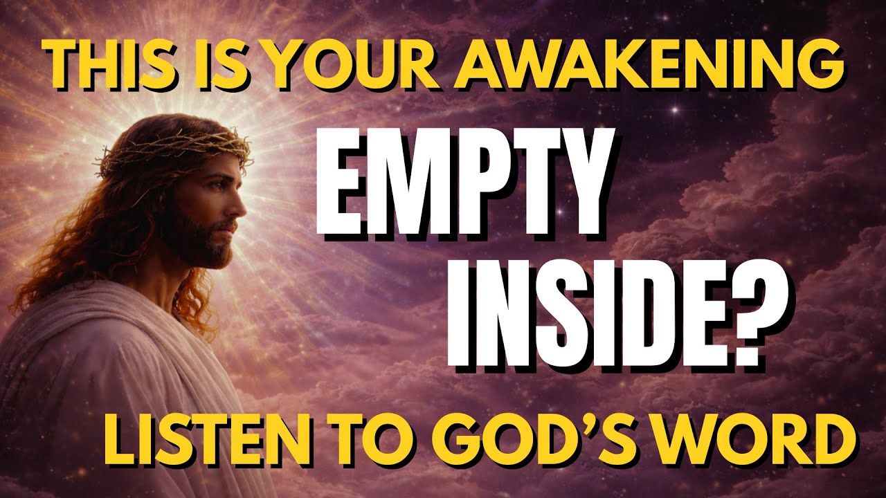 Empty Inside? This Is Your Awakening | A Prayer for the Broken Soul