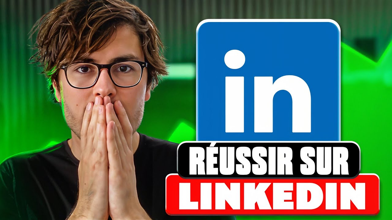 Comment r&eacute;ussir sur LinkedIn ?