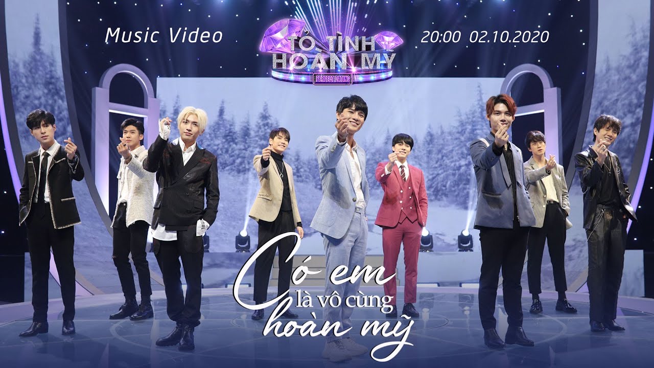 TỎ TÌNH HOÀN MỸ - CÓ EM LÀ VÔ CÙNG HOÀN MỸ | OFFICIAL MUSIC VIDEO