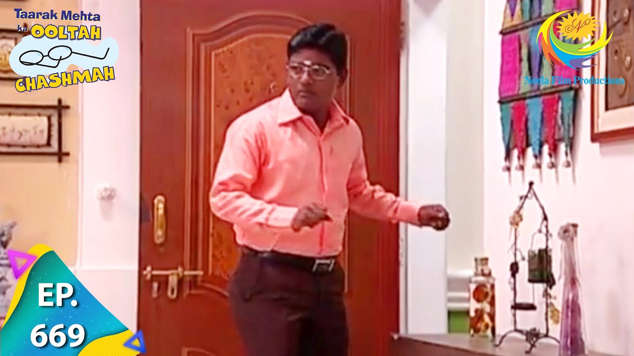 Taarak Mehta Ka Ooltah Chashmah - Episode 669 - Full Episode