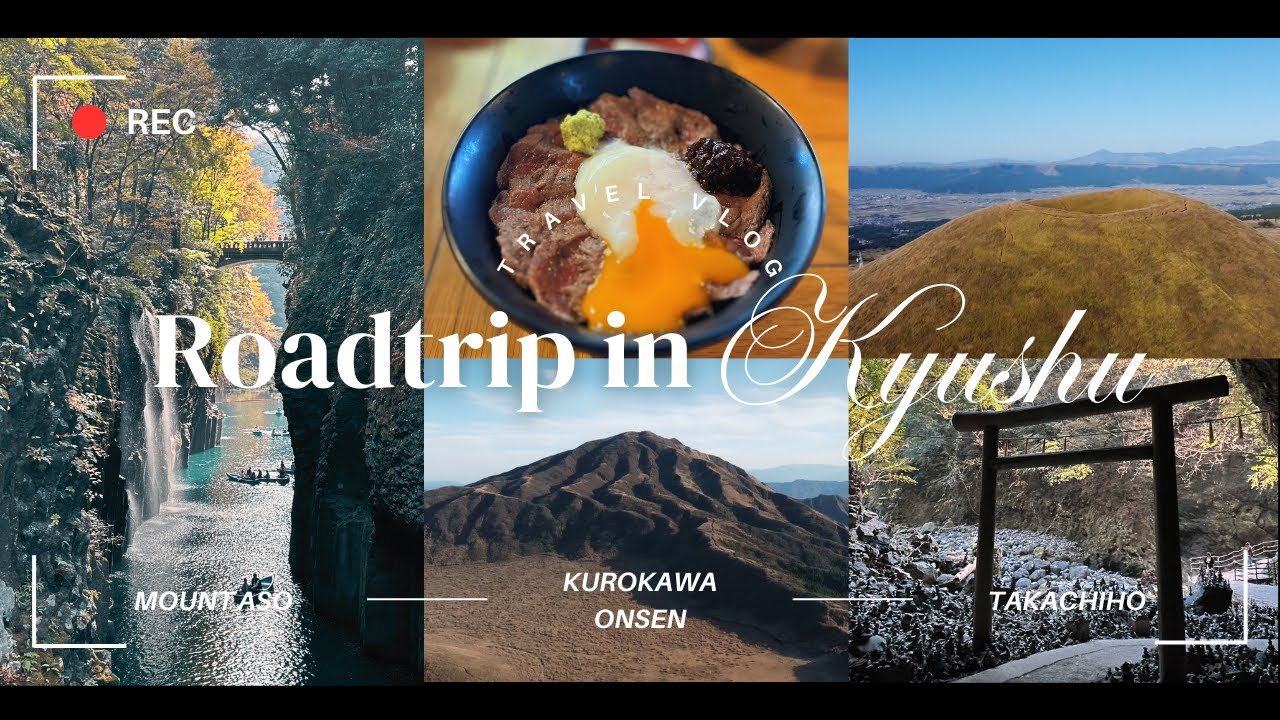 Roadtrip in Kyushu, Japan || Mt. Aso, Kurokawa Onsen, Takachiho