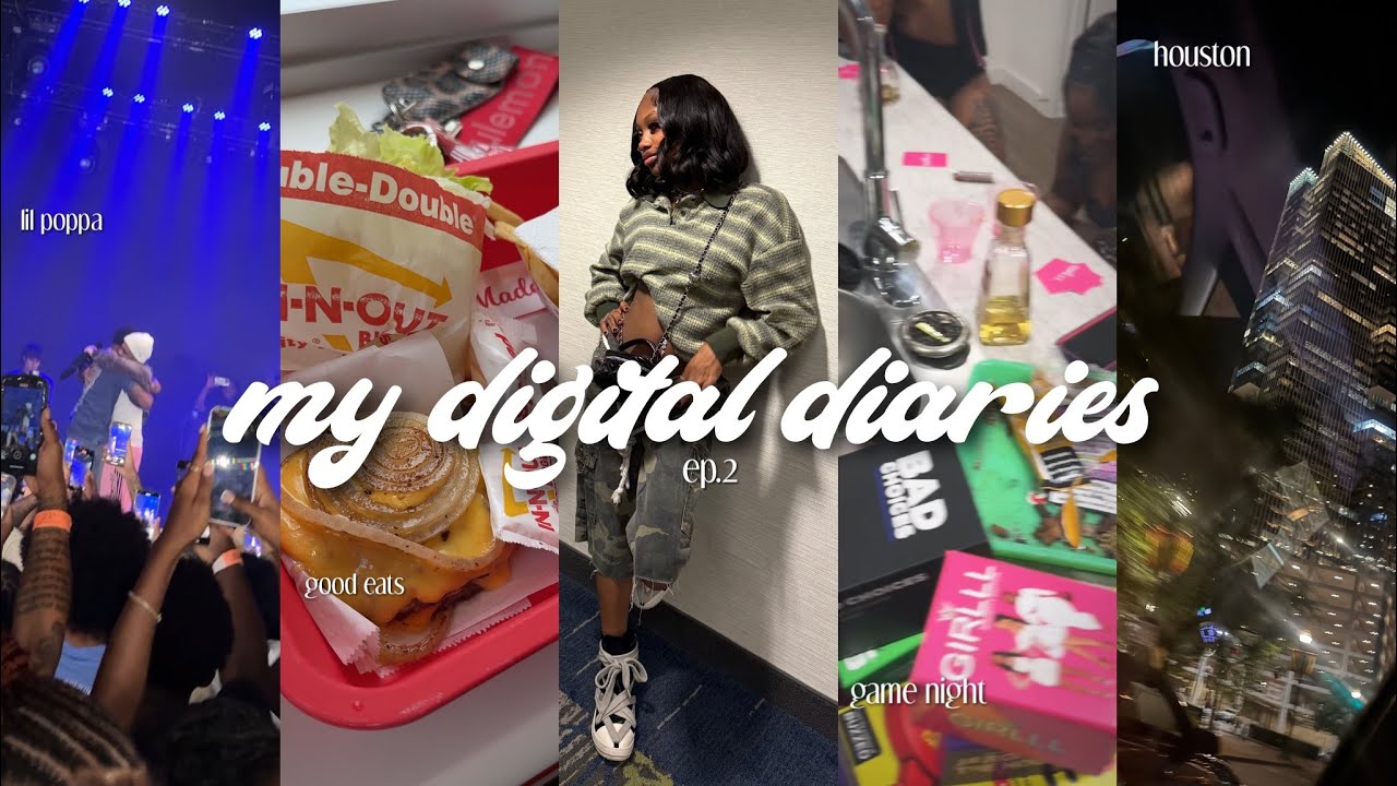 digital diaries ep.2 | girls game night, lil poppa concert, 24hrs in HTX, + more