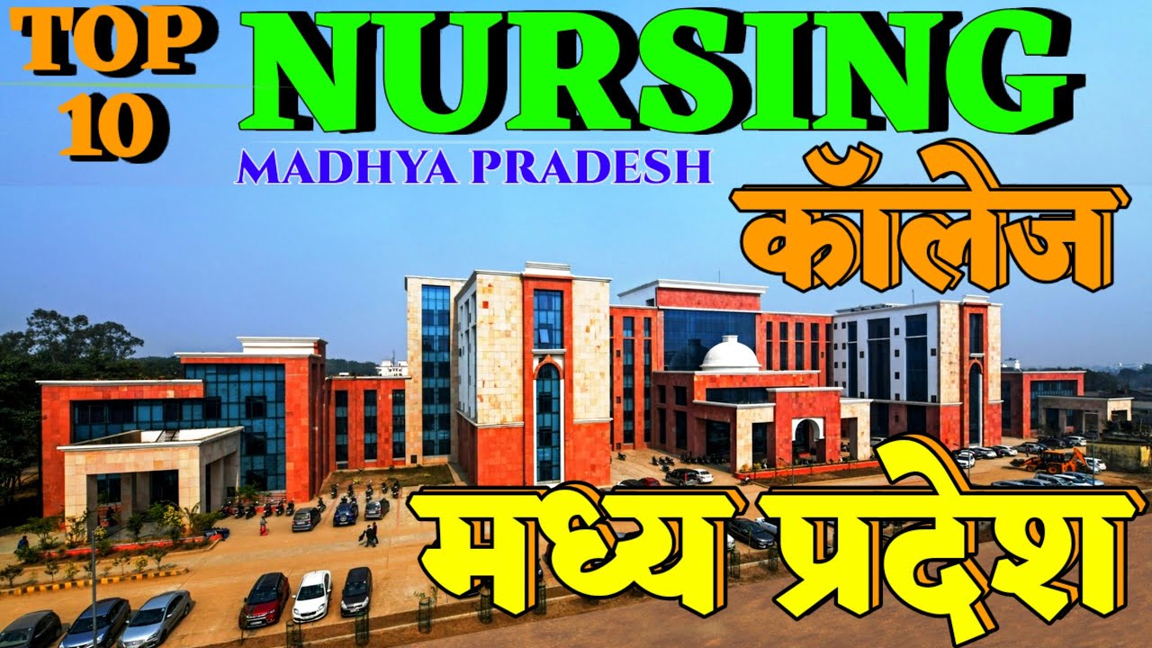 Top Ten Nursing College is Madhya Pradesh. Best nursing college in MP. Nursing College is MP. AIIMS.