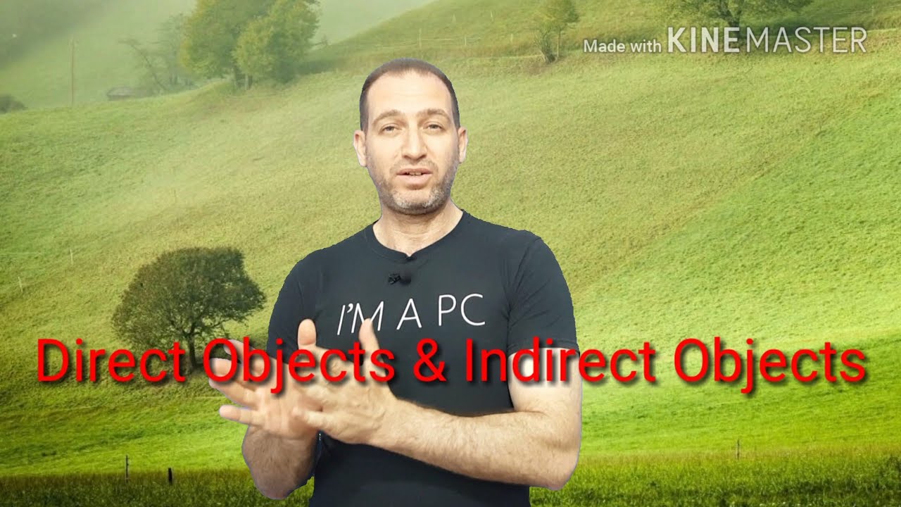 المفعول به الغير مباشر والمباشر indirect & direct objects
