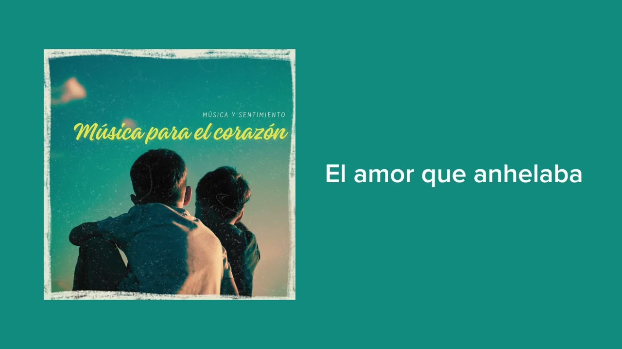 Canciones para tu corazón - Playlist 2