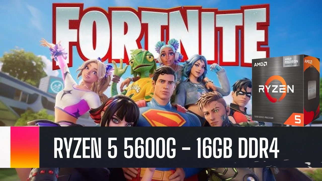 Fortnite: Capítulo 6 Temporada 3  - Ryzen 5 5600G & 16GB DDR4 3200Mhz - Modo Rendimiento, DirectX 11