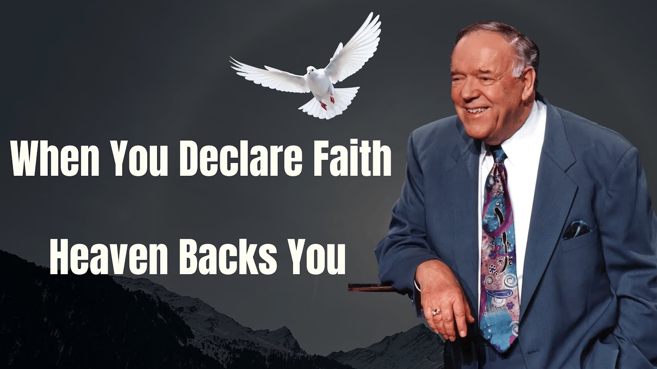 When You Declare Faith, Heaven Backs You - Kenneth E. Hagin 2026