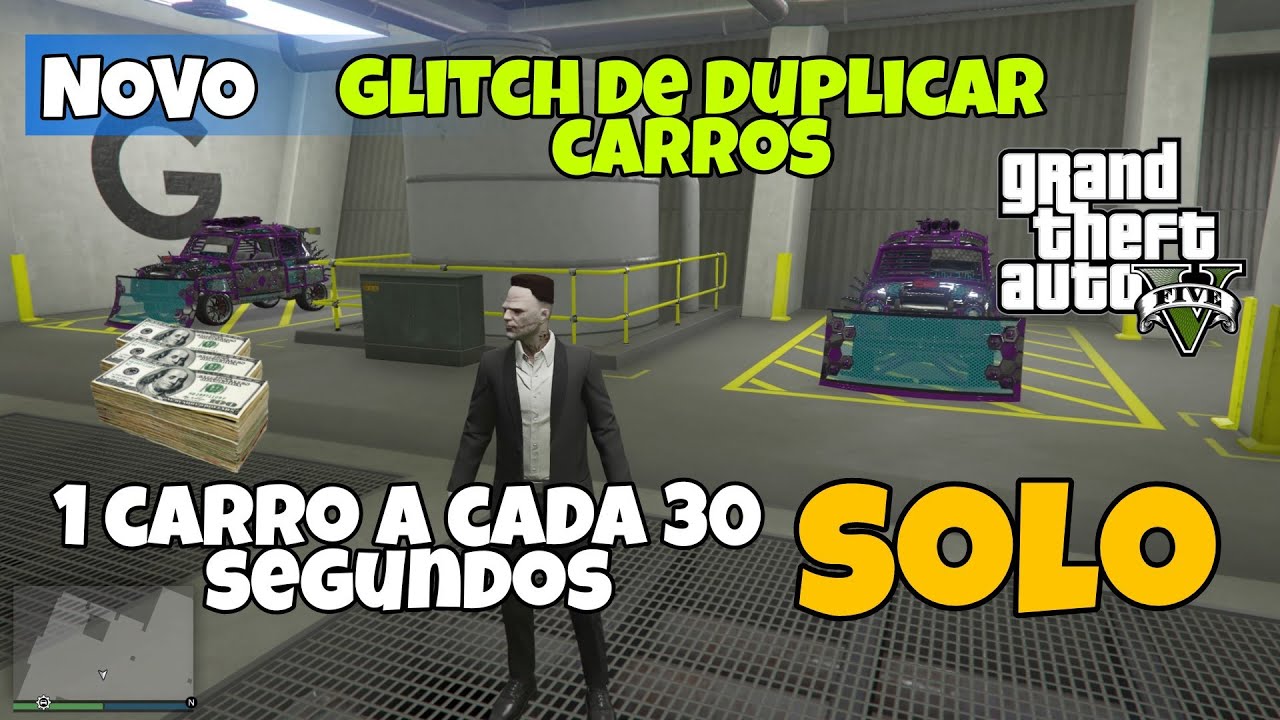 GLITCH DE DUPLICAÇÃO SOLO MASSIVA (1 CARRO A CADA 30 SEGUNDOS) MONEY GLITCH