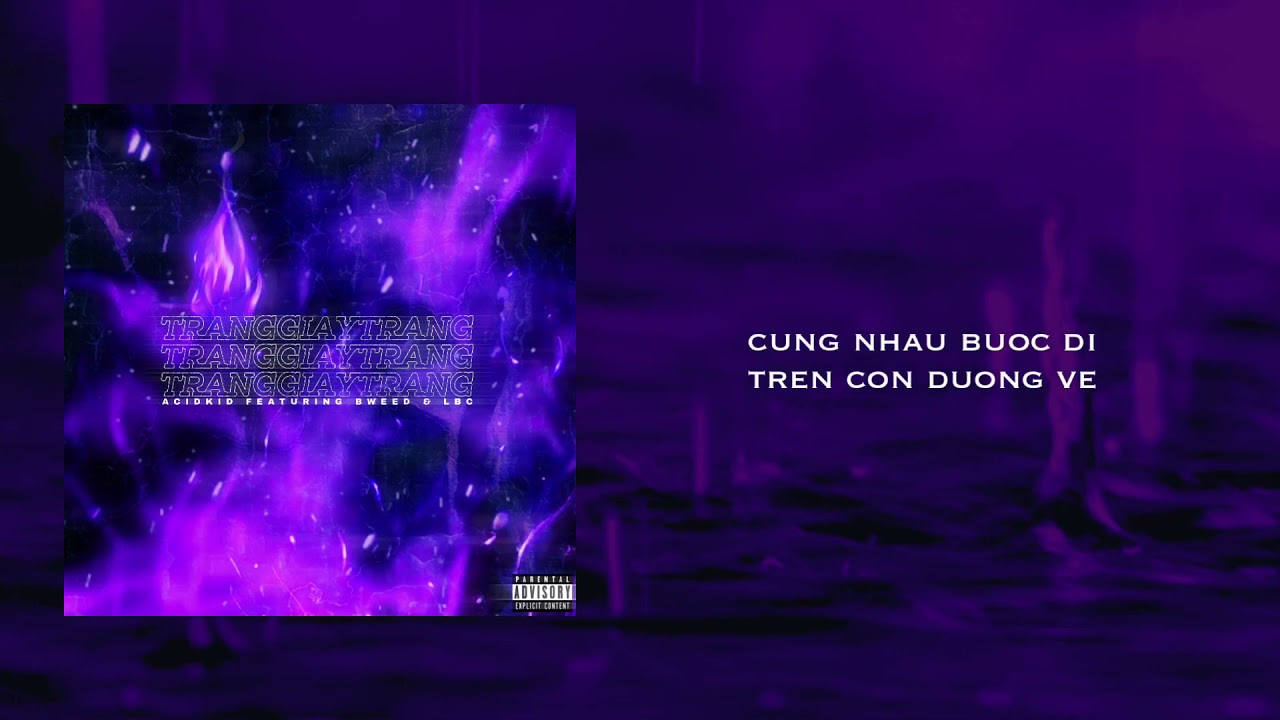 3. TRANG GIAY TRANG (RMX) - ACIDKID w/ BWEED & LBC