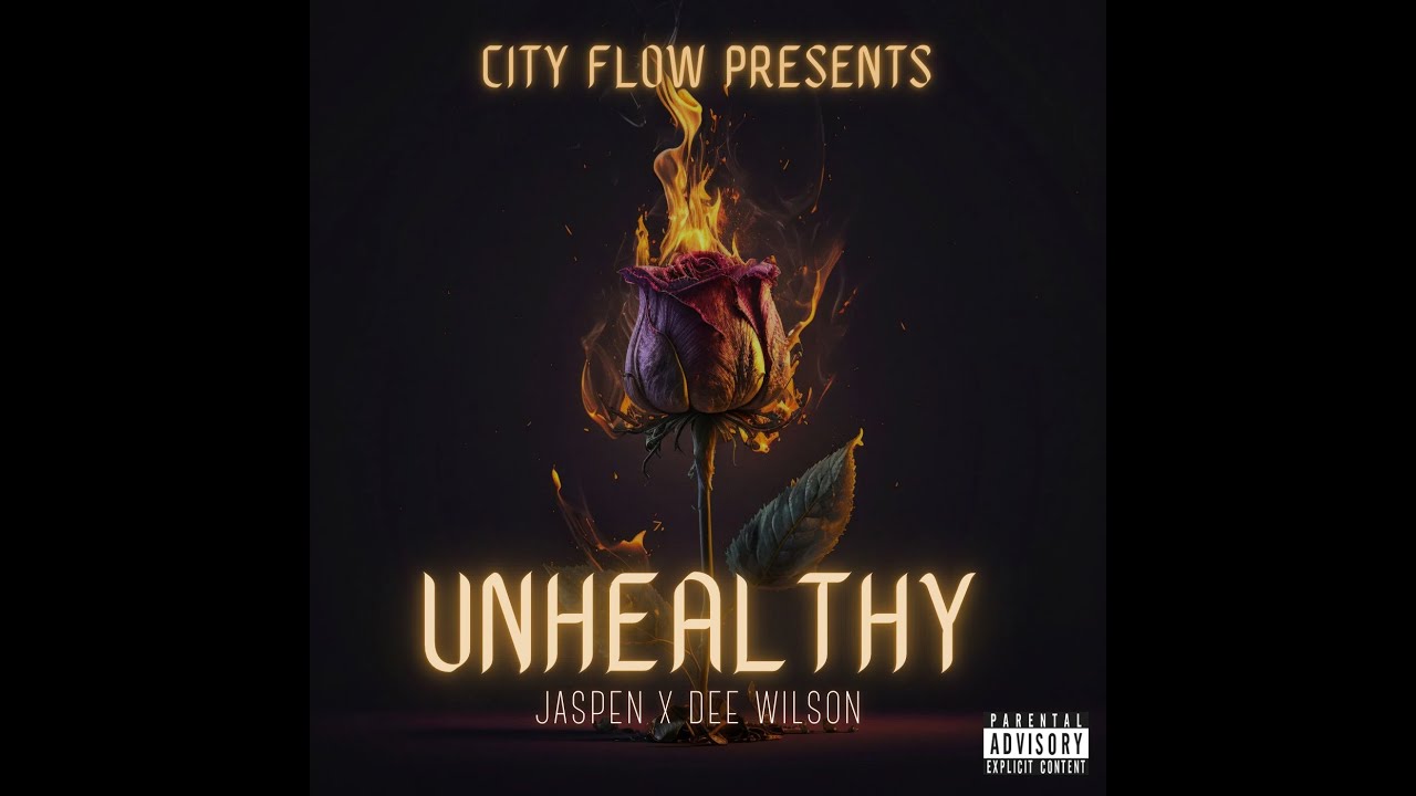 CITYFLOW 772 - Unhealthy (JASPEN X DEE WILSON)