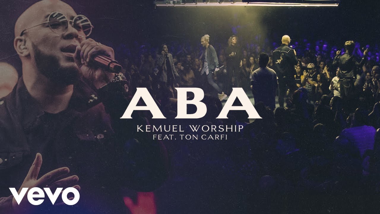 Kemuel, Ton Carfi - Aba (Ao Vivo)