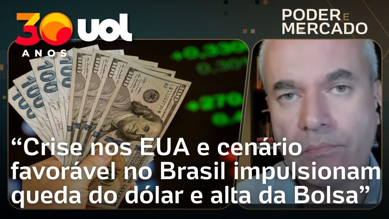 Crise nos EUA e cenário positivo no Brasil favorecem queda do dólar e alta da Bolsa, diz economista