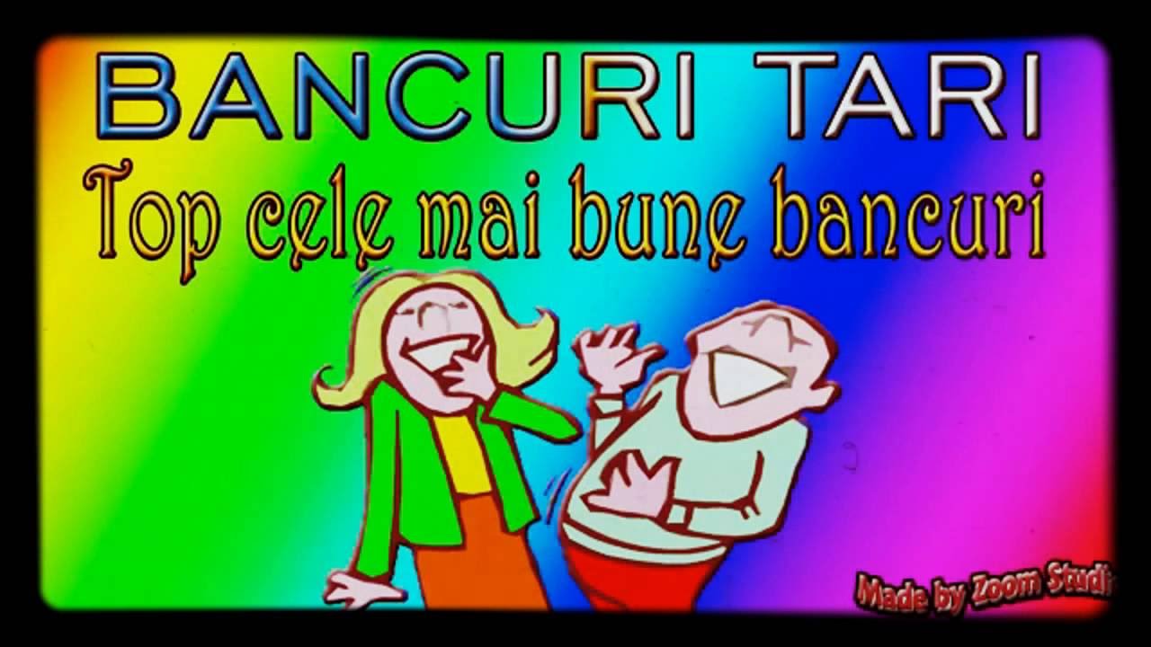 Ultima parte din super bancuri 2016