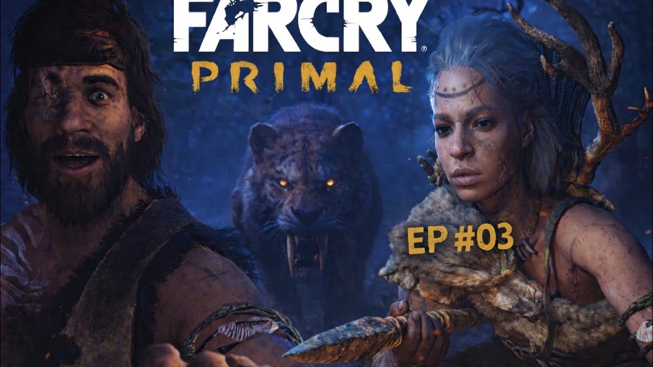 [FAR CRY PRIMAL EP #3]  jayma e karoosh  os guerreiros caçadores