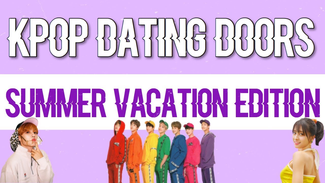 Kpop Dating Door Game ||Summer Vacation Edition||
