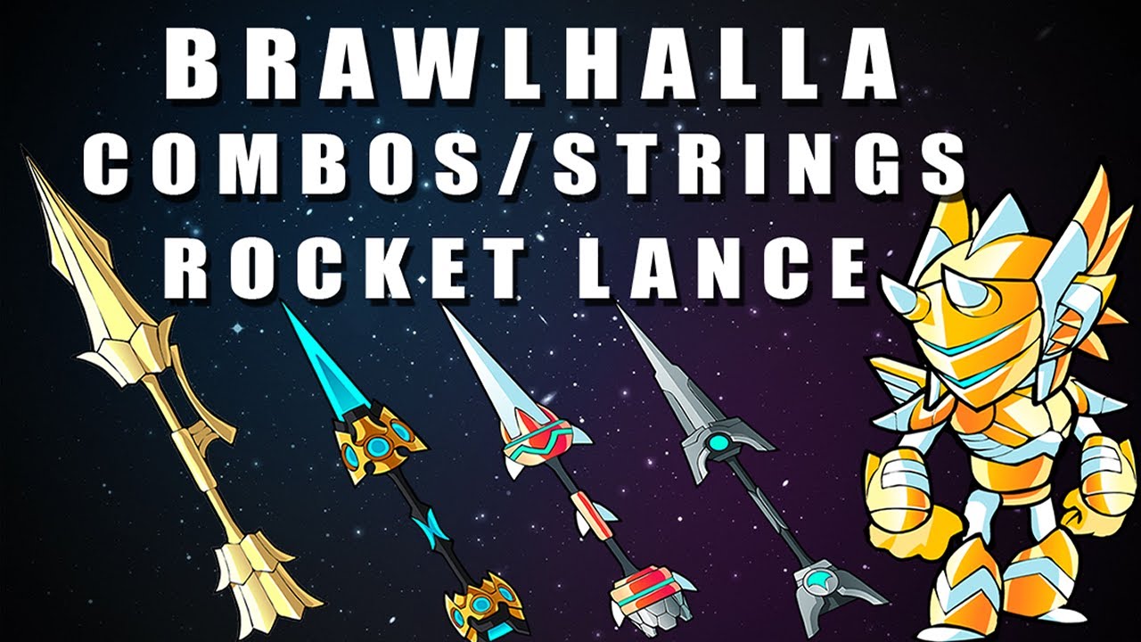 ROCKET LANCE COMBOS/STRINGS - Brawlhalla Guide