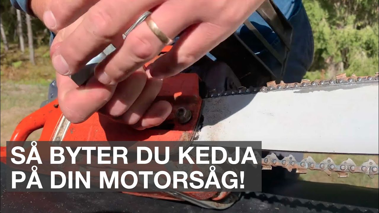 S&aring; byter du enkelt sj&auml;lv kedjan p&aring; din motors&aring;g.