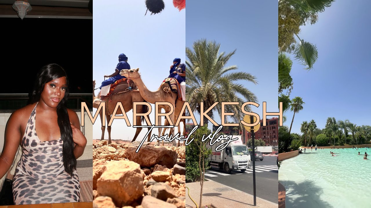 MOROCCO MARRAKESH HOLIDAY TRAVEL VLOG 2025