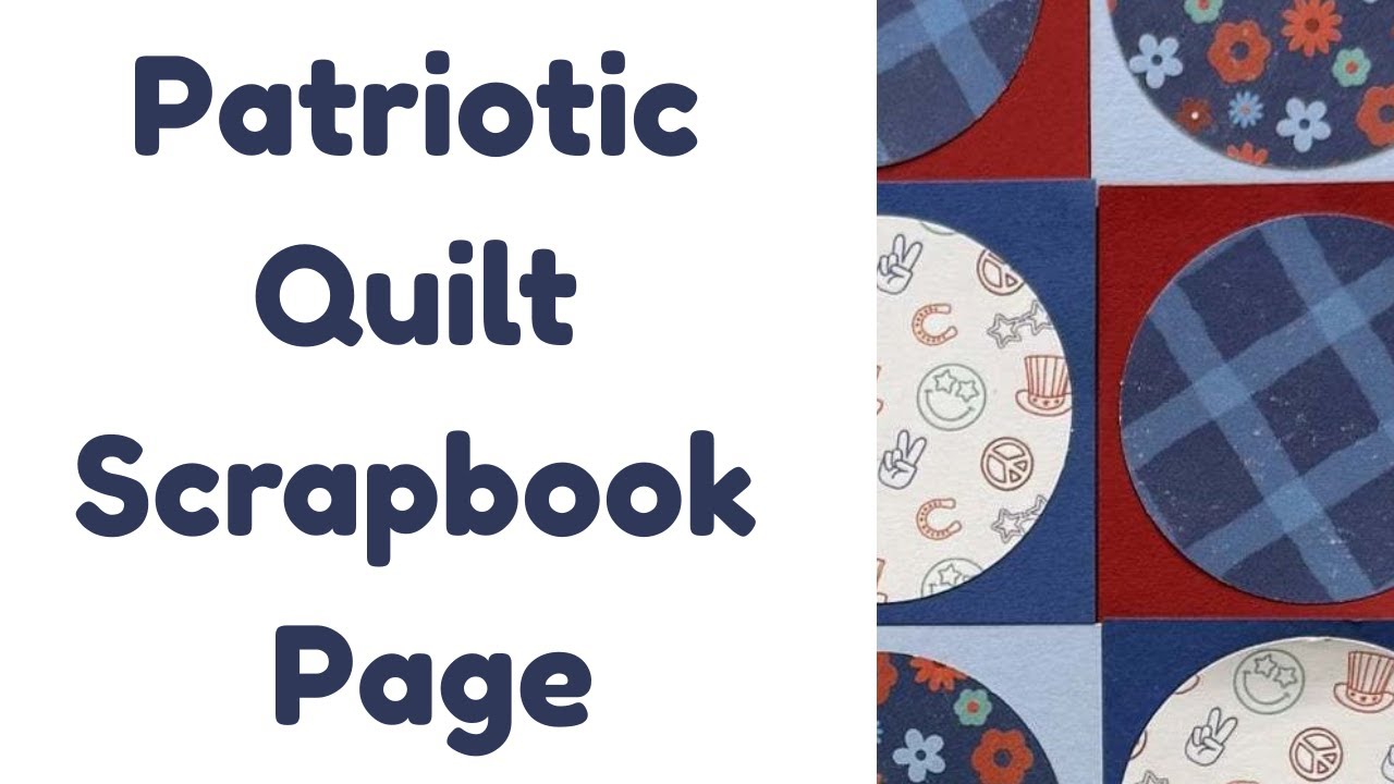 Circle Quilt Patriotic Scrapbook Page