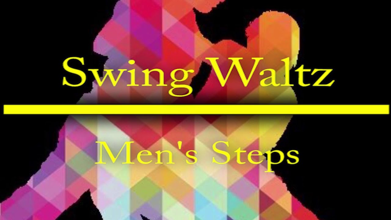 Swing Waltz (Men's Steps) Australian New Vogue sequence dance