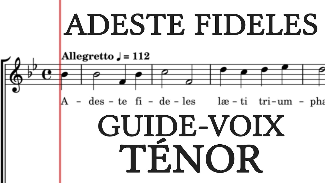 Adeste Fideles – Guide-Voix Ténor