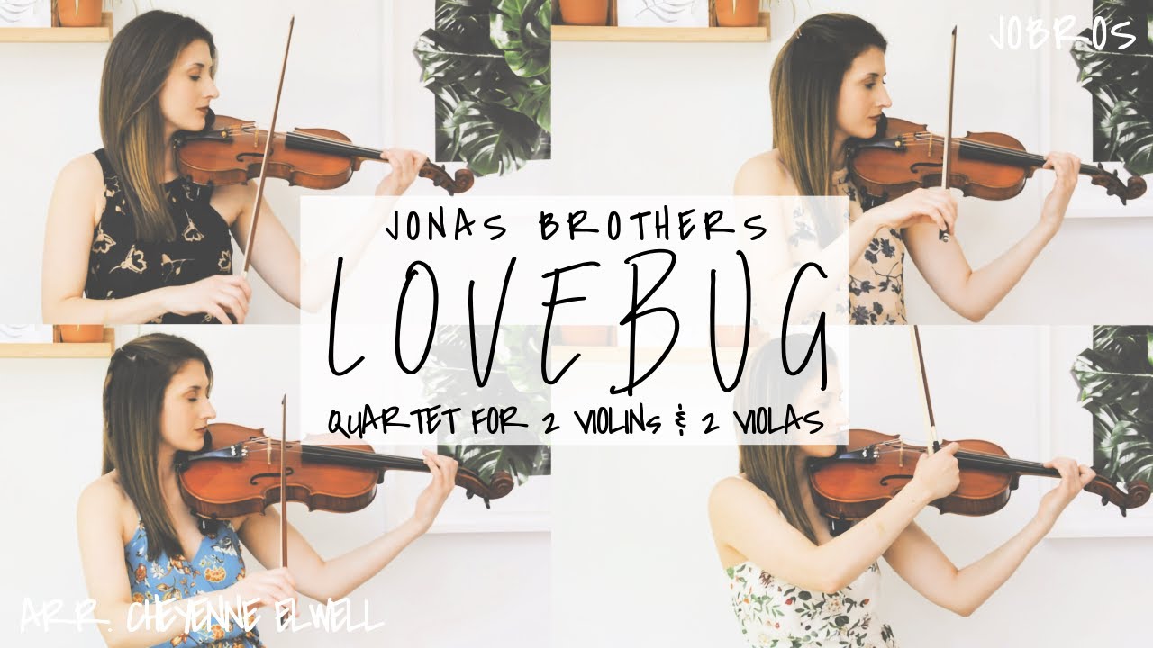Lovebug | Jonas Brothers | Quartet for 2 Violins & 2 Violas | Arr. C.Elwell