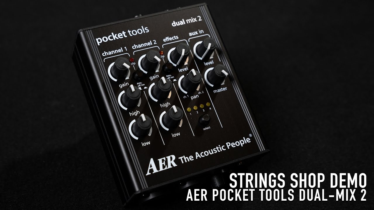 STRINGS SHOP DEMO : AER POCKET TOOLS DUAL-MIX 2