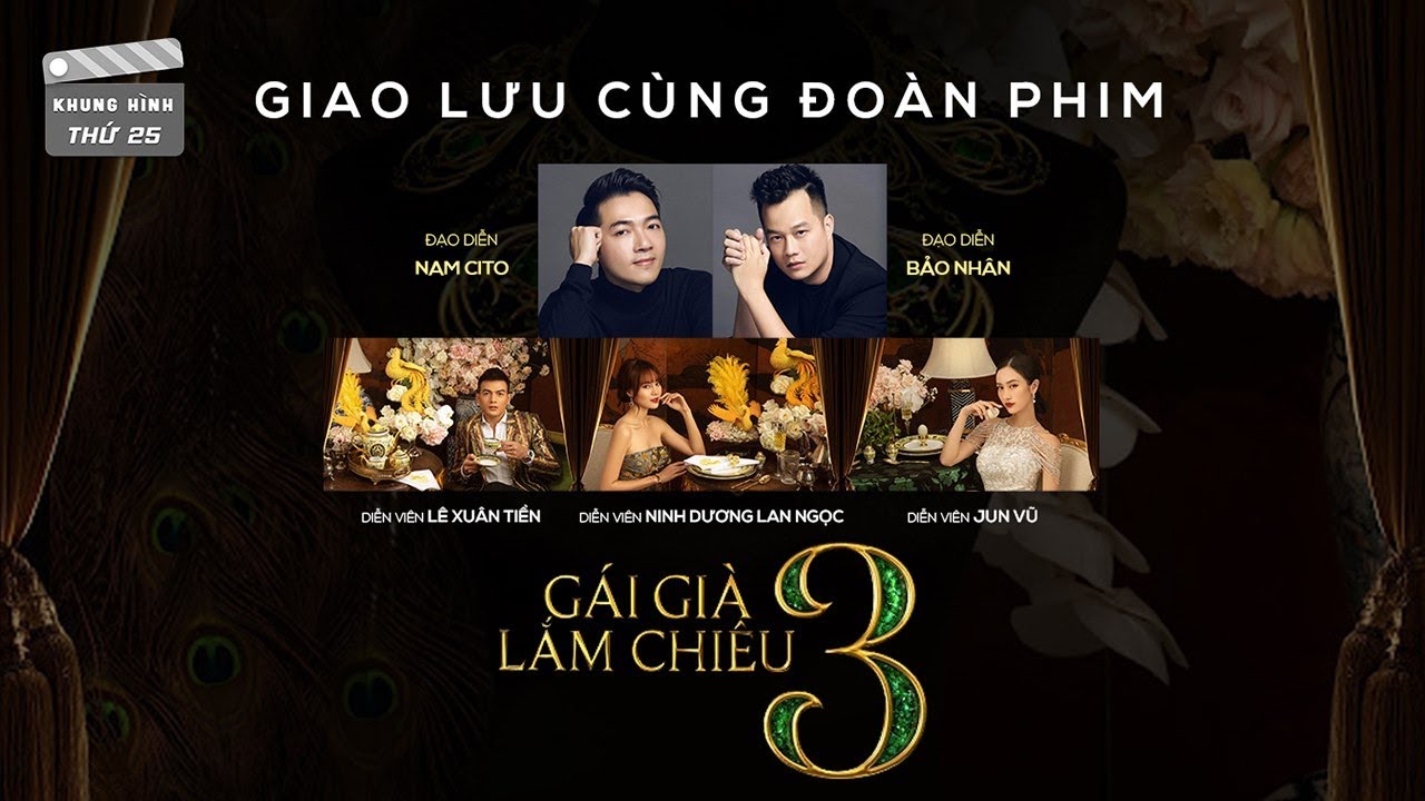 Gái già lắm chiêu 3: Ninh Dương Lan Ngọc, Lê Xuân Tiền và Jun Vũ kể chuyện đóng 